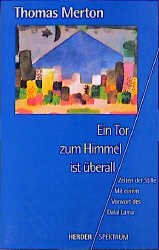 ISBN 9783451050077: Ein Tor zum Himmel ist überall - Zeiten der Stille