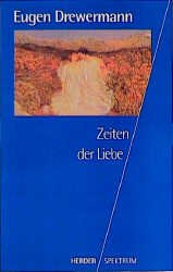 ISBN 9783451050121: Zeiten der Liebe. (Deutsch) Broschiert – 1. September 2000