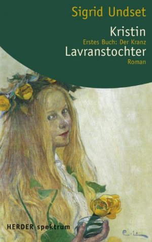 ISBN 9783451050817: Kristin Lavranstochter. Roman – Erstes Buch: Der Kranz