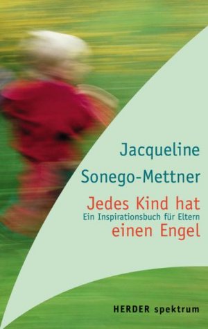 ISBN 9783451051166: Jedes Kind hat einen Engel. Ein Inspirationsbuch für Eltern