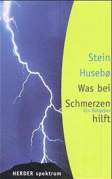 ISBN 9783451051319: Was bei Schmerzen hilft: Ein Ratgeber ein Ratgeber