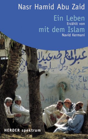 ISBN 9783451052095: Ein Leben mit dem Islam. Erzählt von Navid Kermani