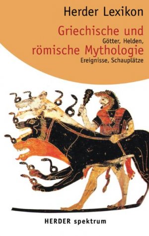 ISBN 9783451052187: Herder Lexikon Griechische und Römische Mythologie – Götter, Helden, Ereignisse, Schauplätze