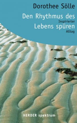 ISBN 9783451054136: Den Rhythmus des Lebens spüren