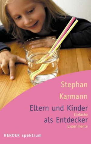 ISBN 9783451054365: Eltern und Kinder als Entdecker