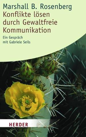 ISBN 9783451054471: Konflikte lösen durch Gewaltfreie Kommunikation – Ein Gespräch mit Gabriele Seils