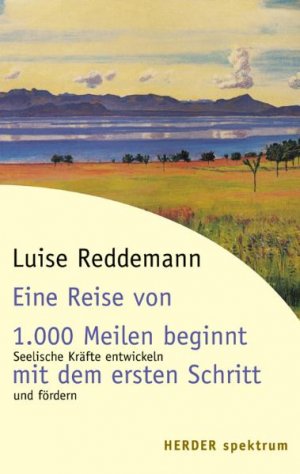 ISBN 9783451054488: Eine Reise von 1000 Meilen beginnt mit dem ersten Schritt