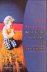 ISBN 9783451055164: Wenn Kinder nicht mehr froh sein können