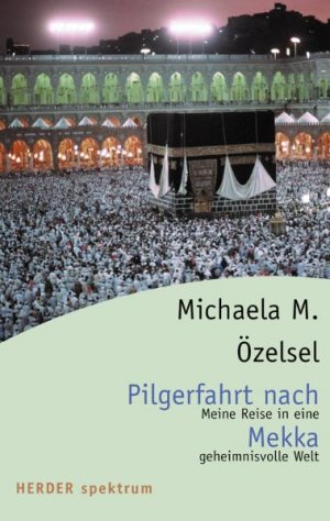 ISBN 9783451055423: Pilgerfahrt nach Mekka