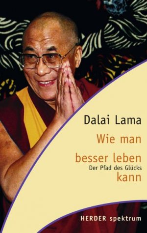 gebrauchtes Buch – Dalai Lama XIV – Wie man besser leben kann