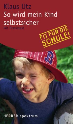 ISBN 9783451057113: So wird mein Kind selbstsicher – Mit Praxistest