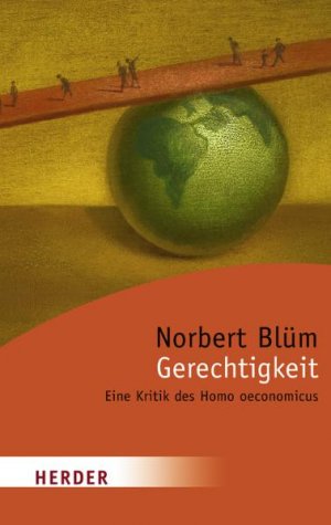 ISBN 9783451057892: Gerechtigkeit – Eine Kritik des Homo oeconomicus