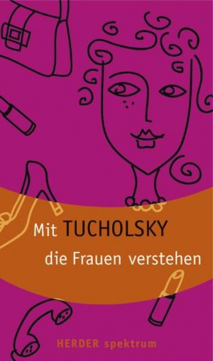 ISBN 9783451057953: Mit Tucholsky die Frauen verstehen