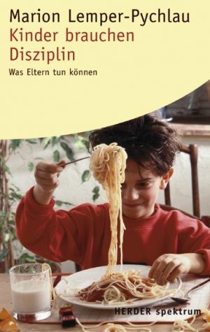 gebrauchtes Buch – Marion Lemper-Pychlau – Kinder brauchen Disziplin: Was Eltern tun können (Herder Spektrum)