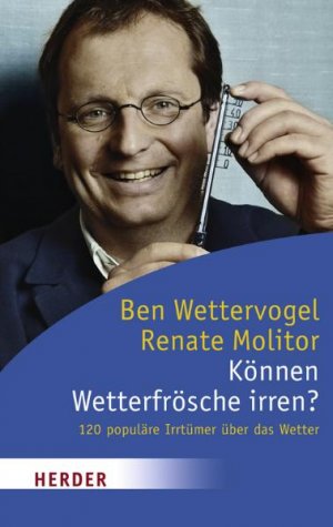 ISBN 9783451058820: Können Wetterfrösche irren?: 120 populäre Irrtümer über das Wetter (HERDER spektrum)