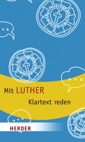 ISBN 9783451060359: Mit Luther Klartext reden