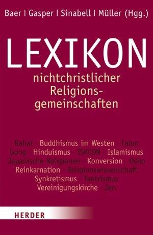 ISBN 9783451060496: Lexikon nichtchristlicher Religionsgemeinschaften