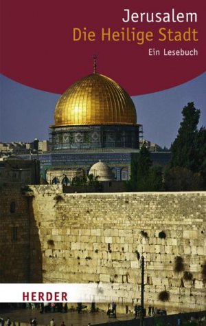 ISBN 9783451060588: Jerusalem. Die Heilige Stadt