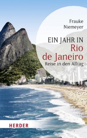 ISBN 9783451061615: Ein Jahr in Rio de Janeiro - Reise in den Alltag