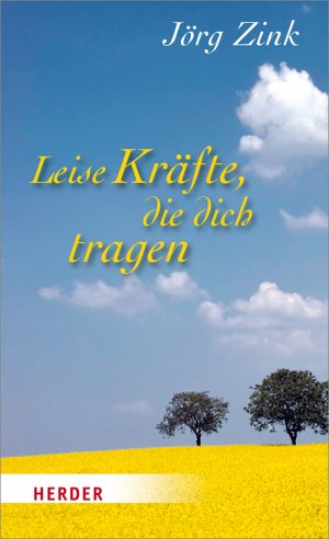 ISBN 9783451065514: Leise Kräfte, die dich tragen