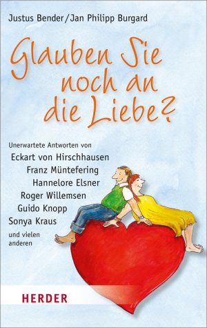 ISBN 9783451067297: Glauben Sie noch an die Liebe? (HERDER spektrum)