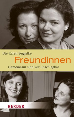 ISBN 9783451068553: Freundinnen - Gemeinsam sind wir unschlagbar