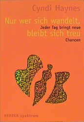 ISBN 9783451070143: Nur wer sich wandelt, bleibt sich treu