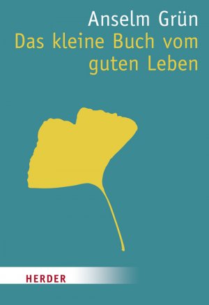 ISBN 9783451070440: Das kleine Buch vom guten Leben