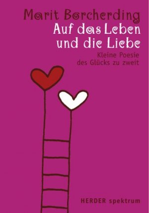 ISBN 9783451070495: Auf das Leben und die Liebe