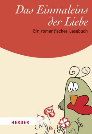 ISBN 9783451070907: Das Einmaleins der Liebe – Lesebuch für Romantiker