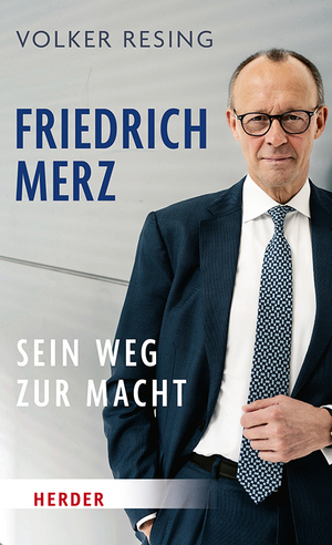 neues Buch – Volker Resing – Friedrich Merz