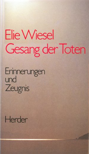 ISBN 9783451209918: Gesang der Toten – Erinnerungen und Zeugnis. Mit den Nobelpreisreden von Oslo