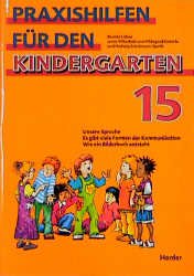 gebrauchtes Buch – Enderle, Hildegard; Friedmann-Spath – Praxishilfen für den Kindergarten Heft 15  // Kommunikation Bilderbücher