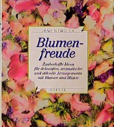 ISBN 9783451219856: blumenfreude. zauberhafte ideen für dekorative, aromatische und stilvolle arrangements mit blumen und blüten.