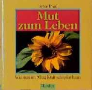 ISBN 9783451223358: Mut zum Leben Paal, Peter