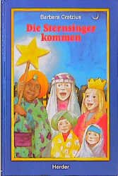 gebrauchtes Buch – Barbara Cratzius – Die Sternsinger kommen