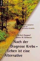 ISBN 9783451233975: Nach der Diagnose Krebs - Leben ist eine Alternative