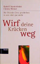 ISBN 9783451239502: Wirf die Krücken weg