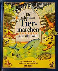 gebrauchtes Buch – Die schönsten Tiermärchen aus aller Welt