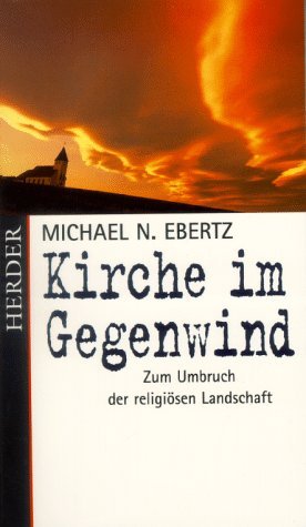 ISBN 9783451263675: Kirche im Gegenwind