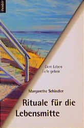 ISBN 9783451264740: Rituale für die Lebensmitte – Dem Leben Tiefe geben