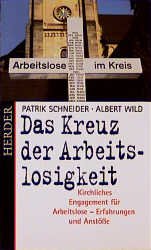 ISBN 9783451265518: Das Kreuz der Arbeitslosigkeit. Kirchliches Engagement für Arbeitslose - Erfahrungen und Anstöße