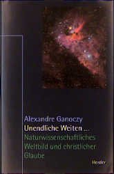 gebrauchtes Buch – Alexandre Ganoczy – Unendliche Weiten...