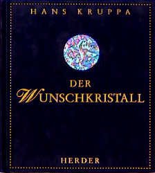 gebrauchtes Buch – Hans Kruppa – Der Wunschkristall. Ein poetisches Märchen