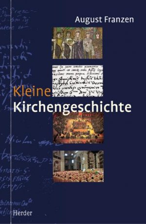 gebrauchtes Buch – Franzen, August / Hrsg – Kleine Kirchengeschichte