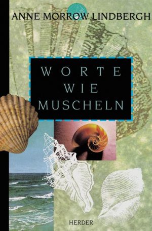 ISBN 9783451269295: Worte wie Muscheln