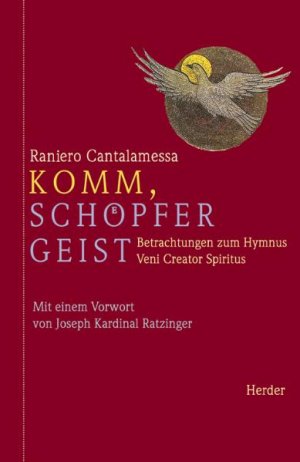 ISBN 9783451270130: Komm, Schöpfer Geist : Betrachtungen zum Hymnus Veni creator spiritus Raniero Cantalamessa. Aus dem Ital. von Ingrid Stampa. Mit einem Vorw. von Joseph Kardinal Ratzinger