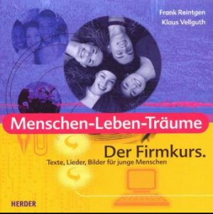 gebrauchtes Buch – Frank Reintgen – Menschen Leben Träume, Texte, Lieder, Bilder für junge Menschen