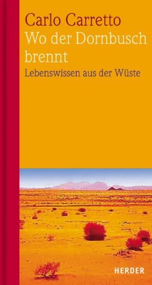 ISBN 9783451274725: Wo der Dornbusch brennt – Lebenswissen aus der Wüste