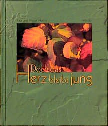 ISBN 9783451275388: Doch das Herz bleibt jung